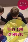 This Too is Music cover