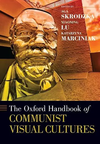 The Oxford Handbook of Communist Visual Cultures cover