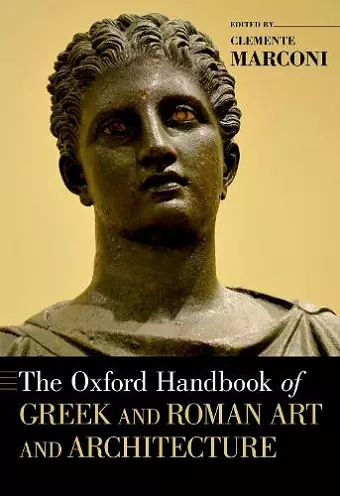 The Oxford Handbook of Greek and Roman Art and Architecture cover