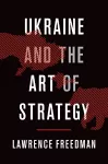 Ukraine and the Art of Strategy cover