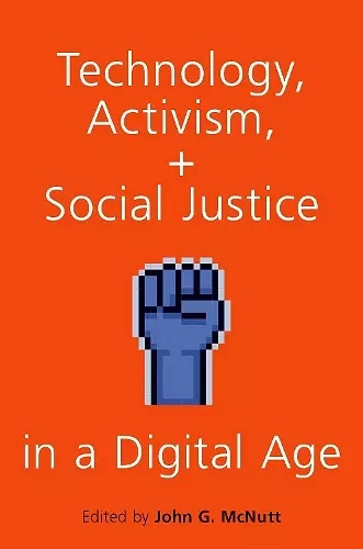 Technology, Activism, and Social Justice in a Digital Age cover