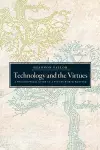Technology and the Virtues cover