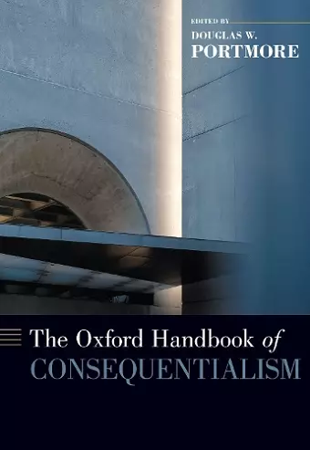 The Oxford Handbook of Consequentialism cover