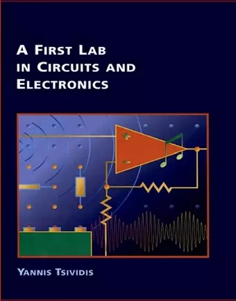 A First Lab in Circuits and Electronics cover