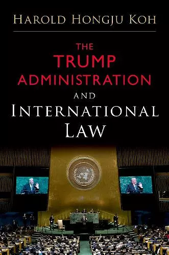 The Trump Administration and International Law cover