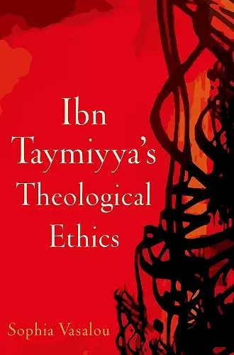 Ibn Taymiyya's Theological Ethics cover