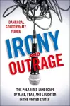 Irony and Outrage cover