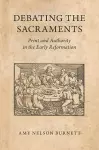 Debating the Sacraments cover