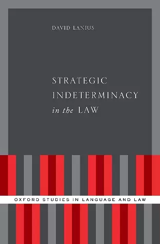 Strategic Indeterminacy in the Law cover