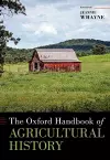 The Oxford Handbook of Agricultural History cover