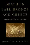 Death in Late Bronze Age Greece cover