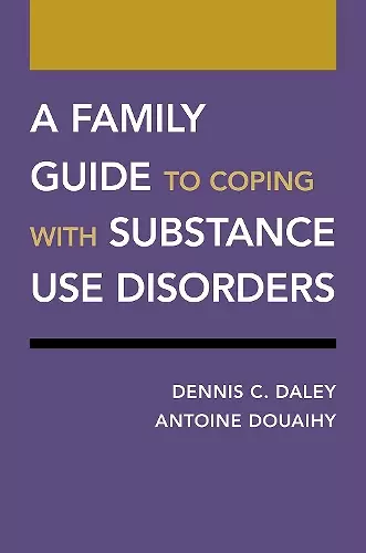 A Family Guide to Coping with Substance Use Disorders cover