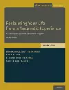 Reclaiming Your Life from a Traumatic Experience cover