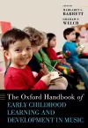 The Oxford Handbook of Early Childhood Learning and Development in Music cover