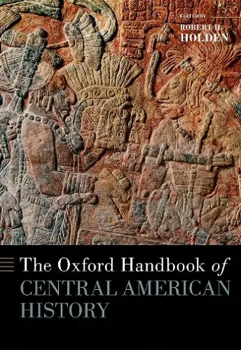 The Oxford Handbook of Central American History cover