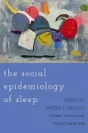 The Social Epidemiology of Sleep cover