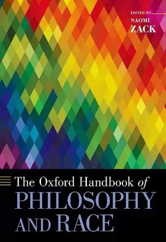 The Oxford Handbook of Philosophy and Race cover