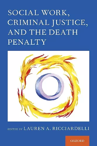 Social Work, Criminal Justice, and the Death Penalty cover