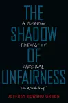 The Shadow of Unfairness cover