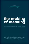 The Making of Meaning: From the Individual to Social Order cover