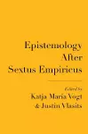 Epistemology After Sextus Empiricus cover