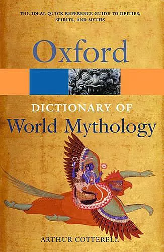 A Dictionary of World Mythology cover