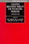 Cognitive Behaviour Therapy for Psychiatric Problems cover