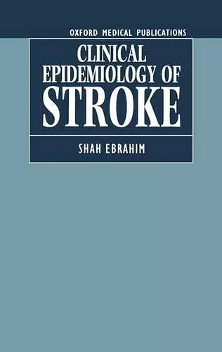 The Clinical Epidemiology of Stroke cover