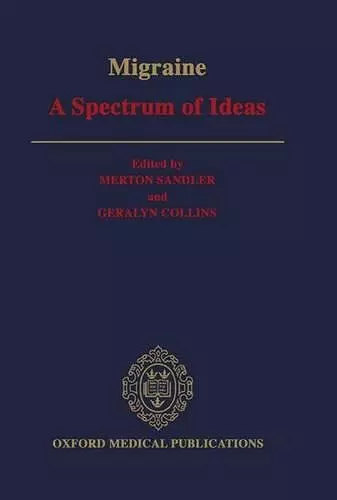 Migraine: A Spectrum of Ideas cover