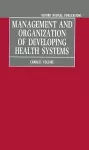 Management and Organization of Developing Health Systems cover