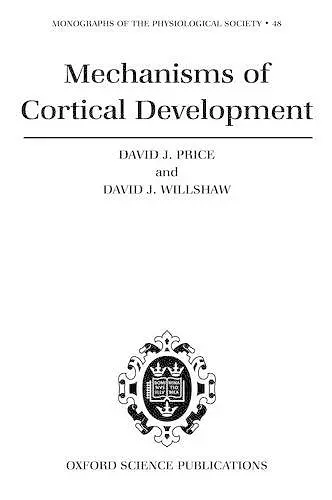 Mechanisms of Cortical Development cover