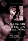 Cardiovascular Disease in End-stage Renal Failure cover