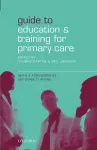 Guide to Education and Training for Primary Care cover