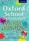 Oxford School Dictionary of Word Origins cover