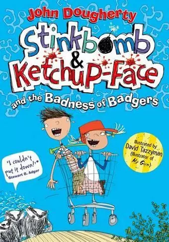 Stinkbomb & Ketchup-Face and the Badness of Badgers cover