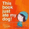 This Book Just Ate My Dog! cover