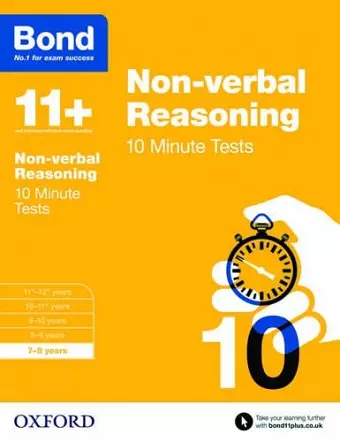 Bond 11+: Non-verbal Reasoning: 10 Minute Tests: 7-8 years (for GL Assessment & other 11 plus exams) cover