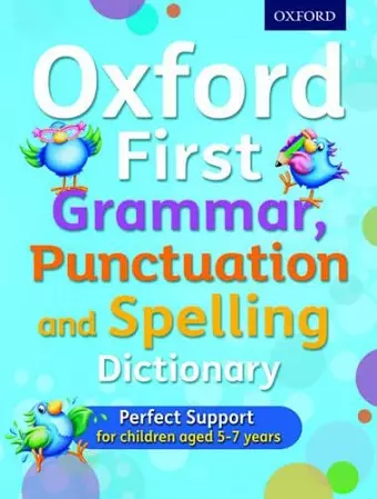 Oxford First Grammar, Punctuation and Spelling Dictionary cover