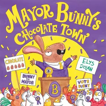 Year 1/Primary 2: Mayor Bunny's Chocolate Town cover