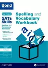 Bond SATs Skills Spelling and Vocabulary Workbook cover