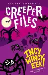 Creeper Files: Incy, Wincy Eek! cover