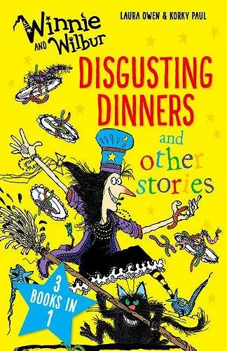 Winnie and Wilbur: Disgusting Dinners and other stories cover