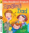 Read with Oxford: Stage 2: Julia Donaldson's Songbirds: Singing Dad and Other Stories cover