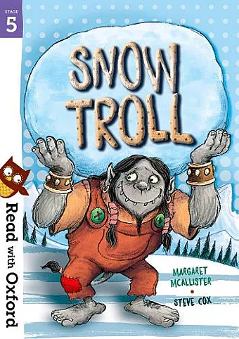 Read with Oxford: Stage 5: Snow Troll cover