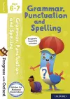 Progress with Oxford: Progress with Oxford: Grammar and Punctuation Age 6-7- Practise for School with Essential English Skills cover