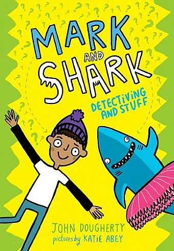 Mark and Shark: Detectiving and Stuff cover