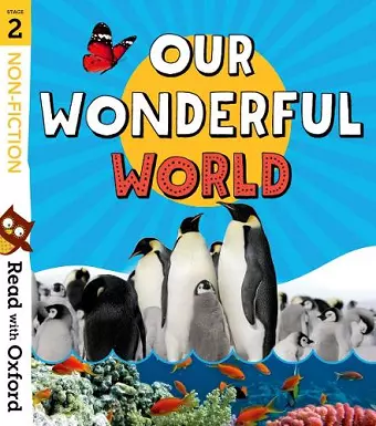 Read with Oxford: Stage 2: Non-fiction: Our Wonderful World cover