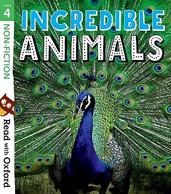 Read with Oxford: Stage 4: Non-fiction: Incredible Animals cover