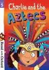 Read with Oxford: Stage 5: Charlie and the Aztecs cover