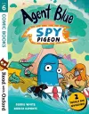 Read with Oxford: Stage 6: Comic Books: Agent Blue, Spy Pigeon cover
